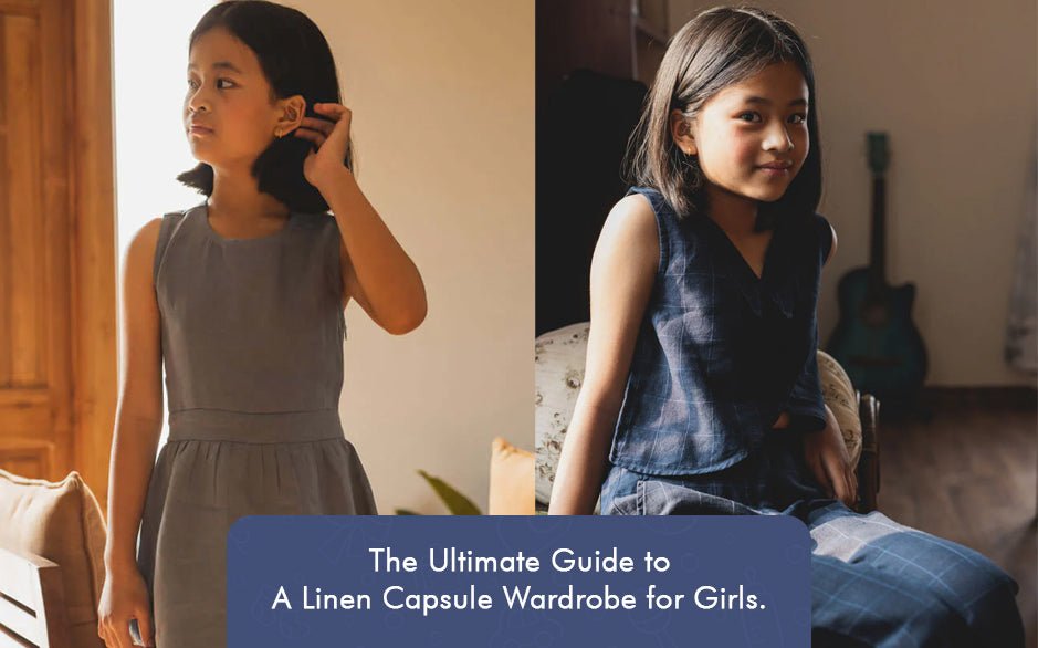 The Ultimate Guide to a Linen Capsule Wardrobe for Girls - Chi Linen