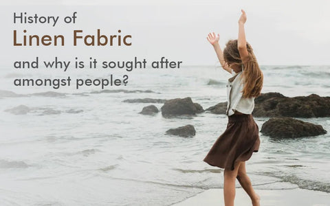 History of linen fabric and why is it sought after amongst people? - Chi Linen